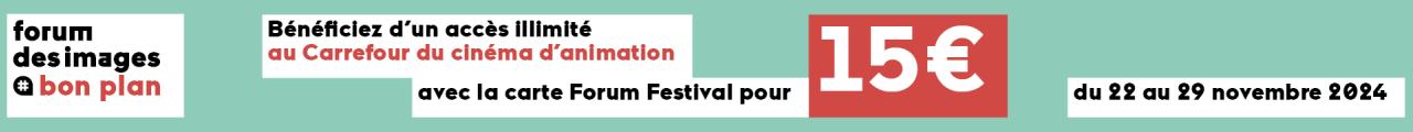 Offre carte forum festival Carrefour du cinéma d'animation 2024