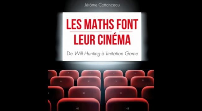 Les maths font leur cinéma © Jérôme Cottanceau 